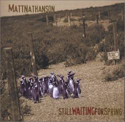 Matt Nathanson : Still Waiting for Spring